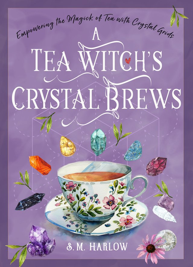 BOOK A TEA WITCHS CRYSTAL BREWS BY S HARLOW