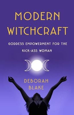 BOOK MODERN WITCHCRAFT BY DEBORAH BLAKE